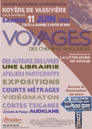 "Voyages, des chemins singuliers" : Royère-de-Vassivière le samedi 11 juin 2022